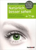 Cover-Bild zum Titel 'Natürlich besser sehen' von 'Beate Rinderer'
