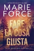 Fare la cosa giusta - Marie Force