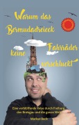 Cover-Bild zum Titel 'Warum das Bermudadreieck keine Fahrräder verschluckt' von 'Markus Beck'