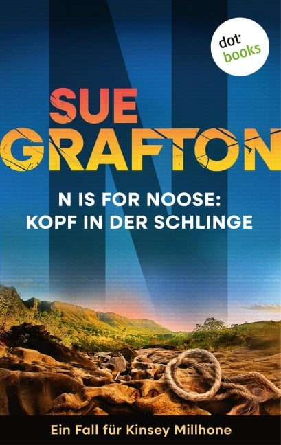 N is for Noose: Kopf in der Schlinge - Sue Grafton