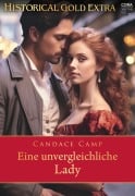 Cover-Bild zum Titel 'Eine unvergleichliche Lady' von 'Candace Camp'