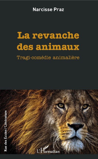 La revanche des animaux - Narcisse Praz
