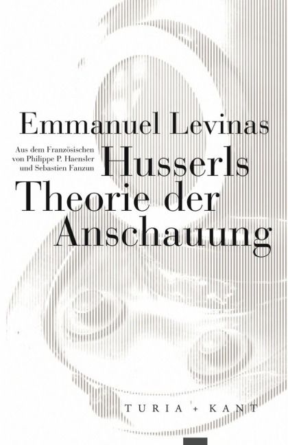 Husserls Theorie der Anschauung - Emmanuel Levinas