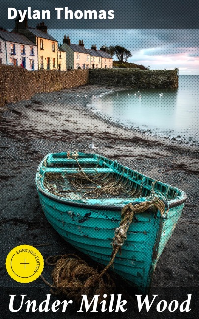 Under Milk Wood - Dylan Thomas