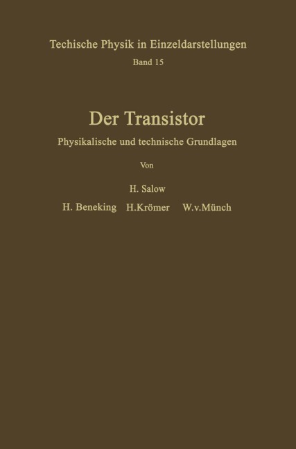Der Transistor - H. Salow, W. Münch, H. Krömer, H. . Beneking