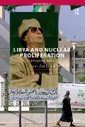 Cover-Bild zum Titel 'Libya and Nuclear Proliferation' von 'Wyn Q. Bowen'