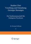 Cover-Bild zum Titel 'Studien über Vererbung und Entstehung Geistiger Störungen' von 'Hermann Hoffmann'