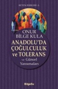 Cover-Bild zum Titel 'Anadoluda Cogulculuk ve Tolerans' von 'Onur Bilge Kula'