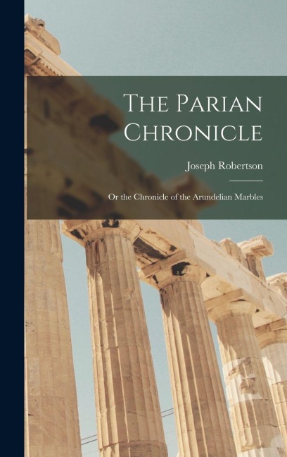 The Parian Chronicle - Joseph Robertson