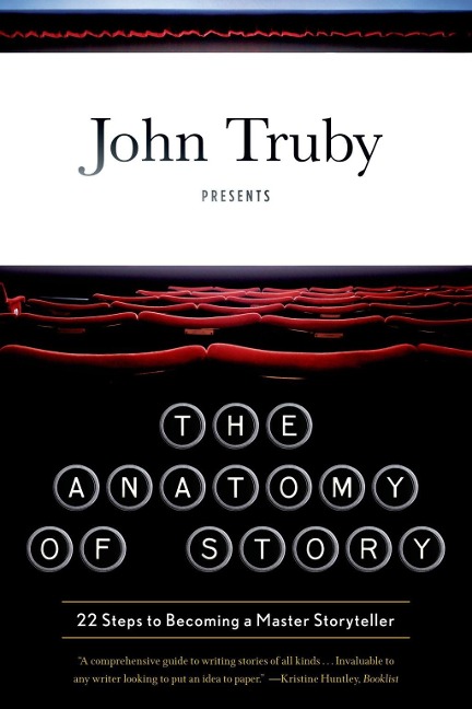 The Anatomy of Story - John Truby
