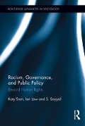 Cover-Bild zum Titel 'Racism, Governance, and Public Policy' von 'Katy Sian, Ian Law, S. Sayyid'