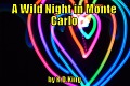 A Wild Night in Monte Carlo - RDKing