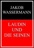 Cover-Bild zum Titel 'Laudin und die Seinen' von 'Jakob Wassermann'