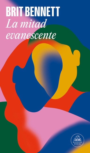 La Mitad Evanescente / The Vanishing Half - Brit Bennett