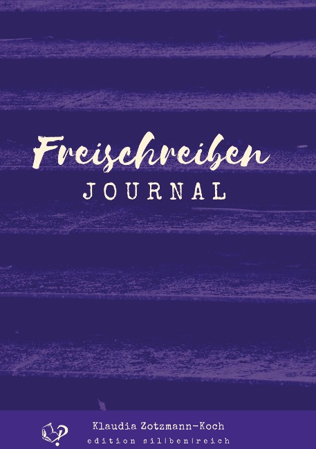 Freischreiben Journal - Klaudia Zotzmann-Koch
