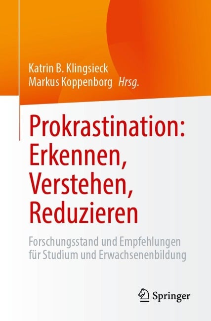 Prokrastination: Erkennen, Verstehen, Reduzieren - 