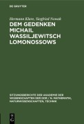 Cover-Bild zum Titel 'Dem Gedenken Michail Wassiljewitsch Lomonossows' von 'Hermann Klare, Siegfried Nowak'