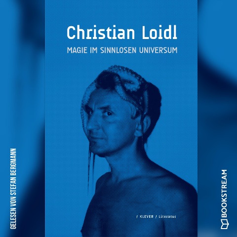 Magie im sinnlosen Universium - Christian Loidl