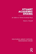 Cover-Bild zum Titel 'Stuart Academic Drama' von 'David L. Russell'
