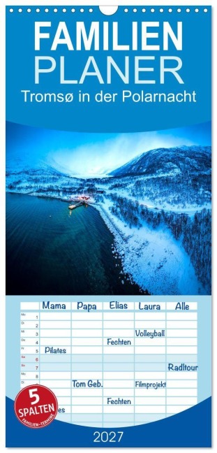 Familienplaner 2027 - Tromsø in der Polarnacht mit 5 Spalten (Wandkalender, 21 x 45 cm) CALVENDO - Gerd-Uwe Neukamp