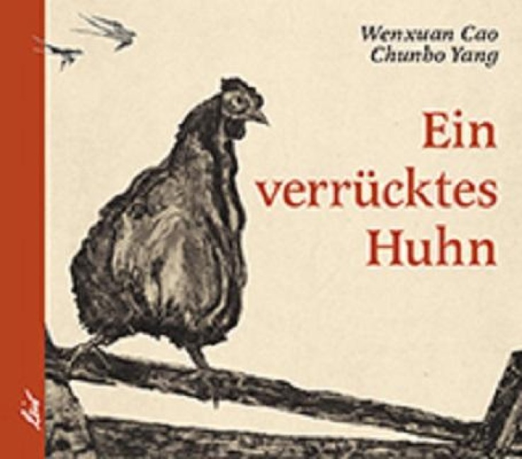 Ein verrücktes Huhn - Wenxuan Cao
