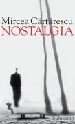 Cover-Bild zum Titel 'Nostalgia' von 'Mircea Cartarescu'