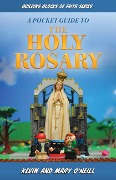 A Pocket Guide to the Holy Rosary - Kevin And Mary O'Neill