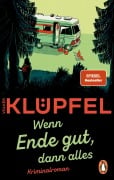 Cover-Bild zum Titel '»Wenn Ende gut, dann alles«' von 'Volker Klüpfel'