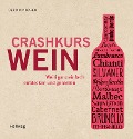 Crashkurs Wein - Gerd Rindchen