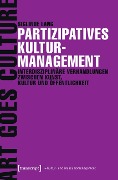 Cover-Bild zum Titel 'Partizipatives Kulturmanagement' von 'Siglinde Lang'