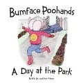 Bumface Poohands - A Day At The Park - Jels, Kay Mann