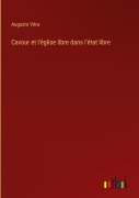 Cover-Bild zum Titel 'Cavour et l'église libre dans l'état libre' von 'Augusto Véra'