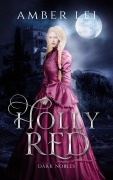 Holly Red (Dark Nobles, #4) - Amber Lei