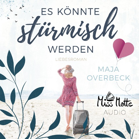 Es könnte stürmisch werden - Maja Overbeck