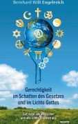 Cover-Bild zum Titel 'Gerechtigkeit im Schatten des Gesetzes und im Lichte Gottes' von 'Bernhard Willi Engelreich'