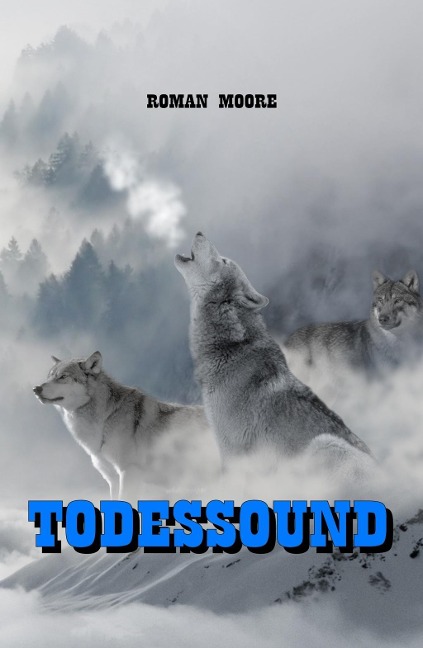 Todessound - Roman Moore
