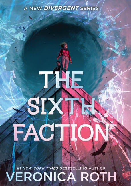 The Sixth Faction - Veronica Roth