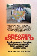Cover-Bild zum Titel 'Greater Exploits - 13 - Perfetta avventura spirituale - Diario di 31 giorni del secondo viaggio' von 'Ambassador Monday O. Ogbe'