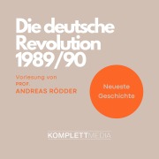 Cover-Bild zum Titel 'Die deutsche Revolution 1989/90' von 'Andreas Rödder'