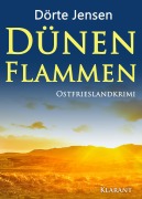 Cover-Bild zum Titel 'Dünenflammen. Ostfrieslandkrimi' von 'Dörte Jensen'