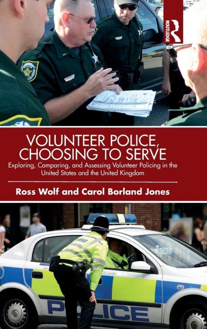 Volunteer Police, Choosing to Serve - Ross Wolf, Carol Borland Jones