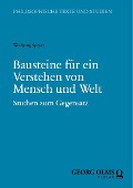 Cover-Bild zum Titel 'Bausteine für ein Verstehen von Mensch und Welt' von 'Wolfgang Speyer'