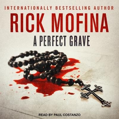 A Perfect Grave Lib/E - Rick Mofina