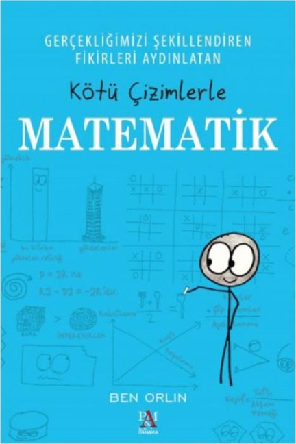 Kötü Cizimlerle Matematik - Ben Orlin