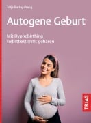 Cover-Bild zum Titel 'Autogene Geburt' von 'Tatje Bartig-Prang'