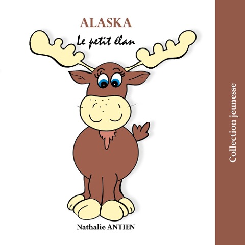 Alaska - Nathalie Antien