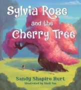 Cover-Bild zum Titel 'Sylvia Rose and the Cherry Tree' von 'Sandy Shapiro-Hurt'