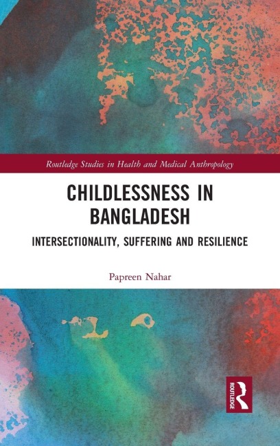 Childlessness in Bangladesh - Papreen Nahar