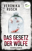 Cover-Bild zum Titel 'Das Gesetz der Wölfe' von 'Veronika Rusch'
