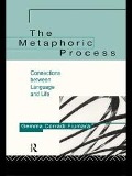 Cover-Bild zum Titel 'The Metaphoric Process' von 'Gemma Corradi Fiumara'